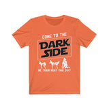 Come To The Dark Side We Do Muay Thai 24/7 T-Shirt