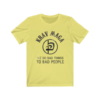 Funny Krav Maga Shirt, Gift Idea for Krav Maga Student, Krav Maga We Do Bad Things To Bad People Classic T-Shirt