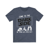 Come To The Dark Side We Train Jiu Jitsu 24/7 T-Shirt